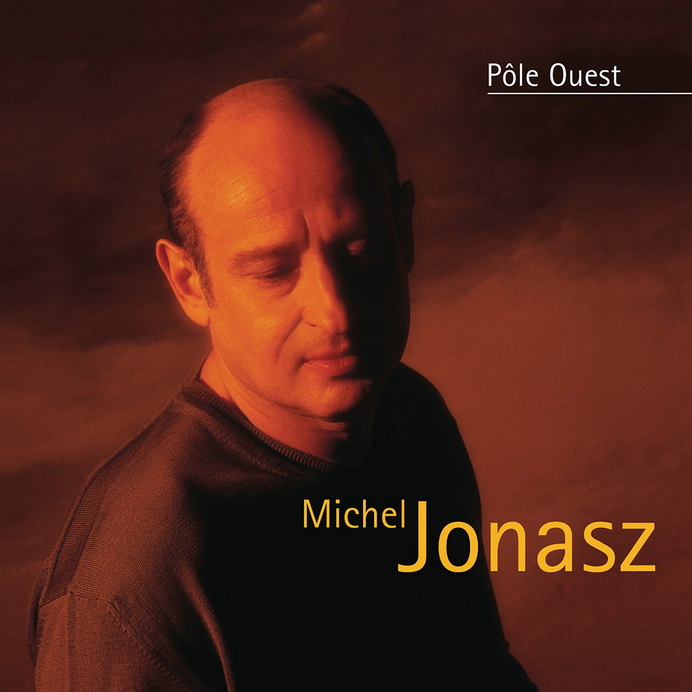 Michel Jonasz - Pôle Ouest
